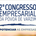 2º Congresso Empresarial da Póvoa de Varzim